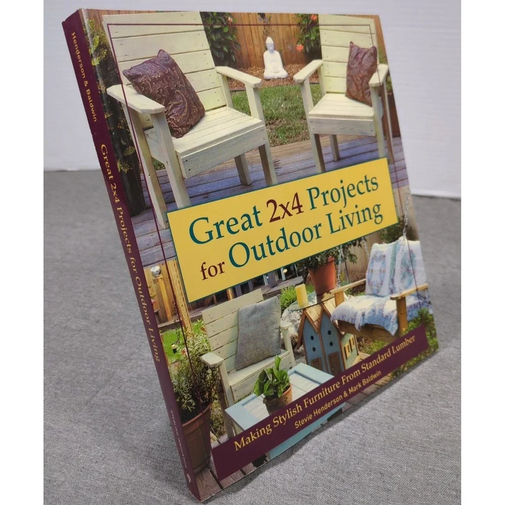 Great 2x4 Projects For Outdoor Living Henderson Baldwin 2008 Softcover LIKE‎ NEW